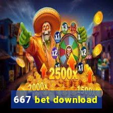 667 bet download